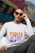 Stress Male Round Neck Full Sleeve T-shirt - Lyssian
