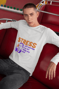 Stress Male Round Neck Full Sleeve T-shirt - Lyssian
