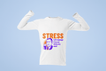 Stress Male Round Neck Full Sleeve T-shirt - Lyssian
