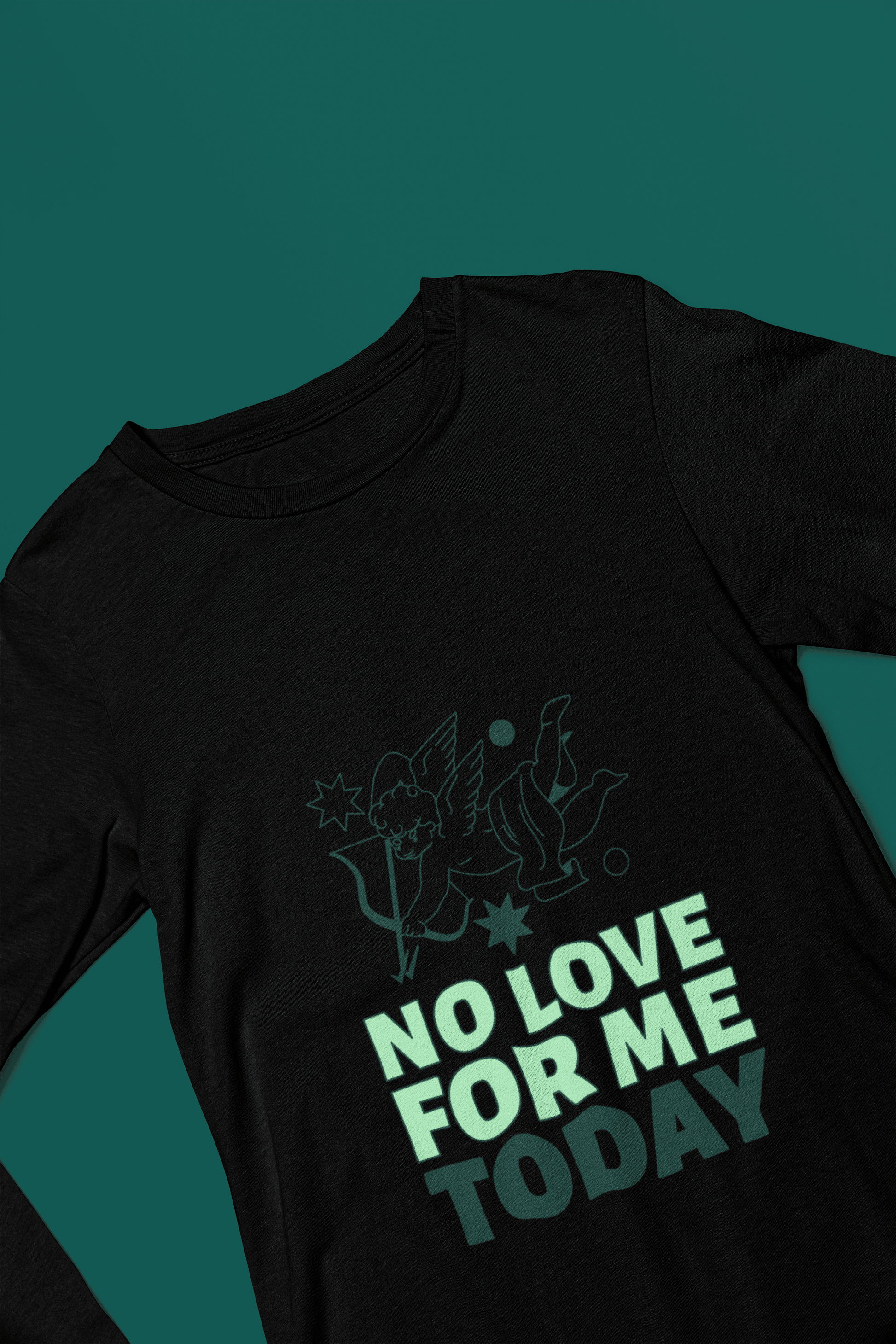No Love Today Male Round Neck Full Sleeve T-shirt - Lyssian