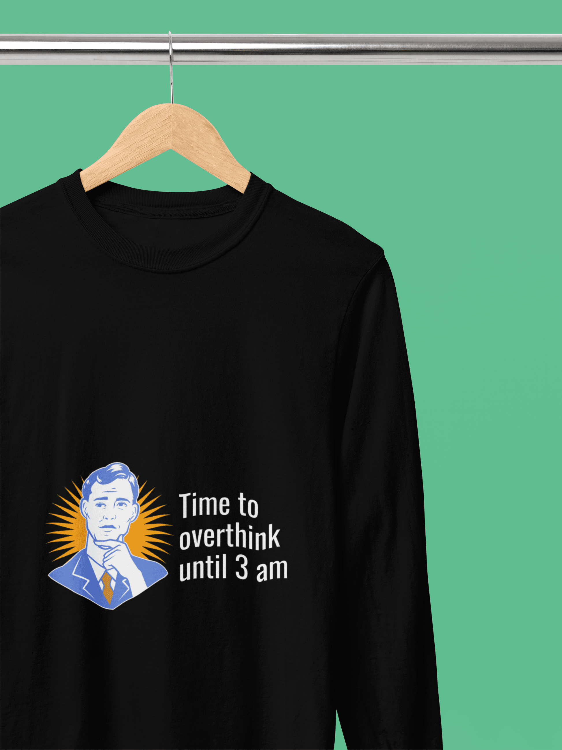 Overthink Male Round Neck Full Sleeve T-shirt - Lyssian